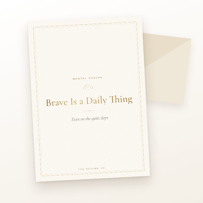Brave Is a Daily Thing