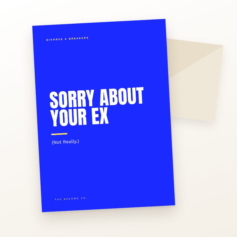 Sorry About Your Ex
