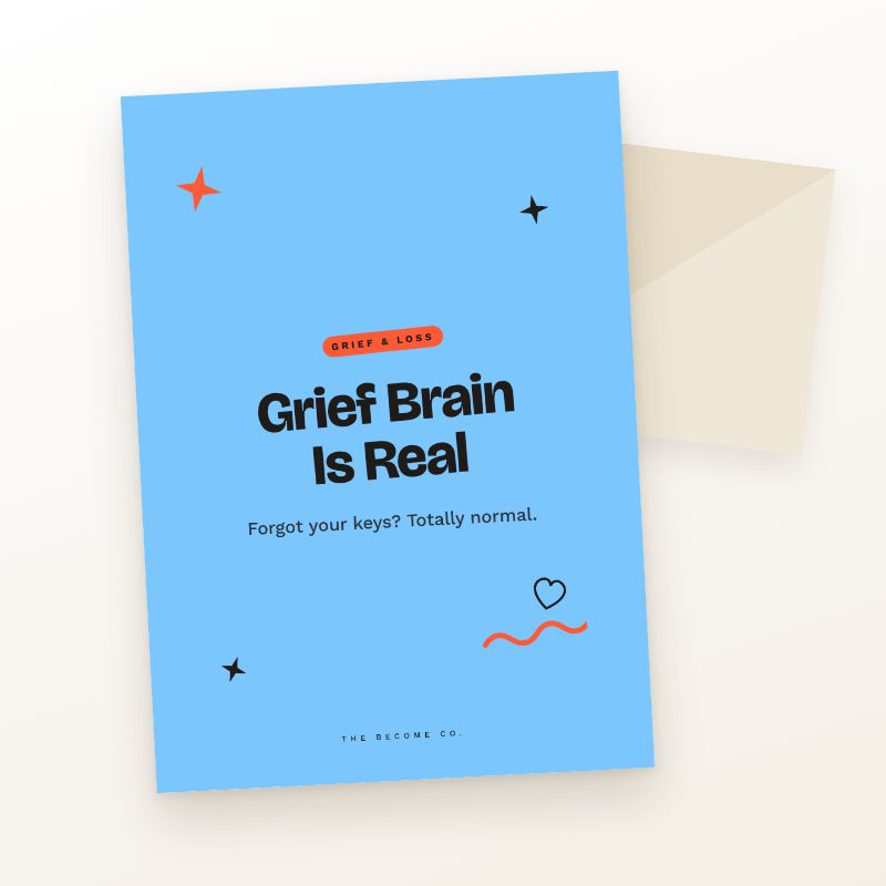 Grief Brain Is Real