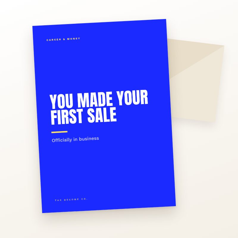 You Made Your First Sale