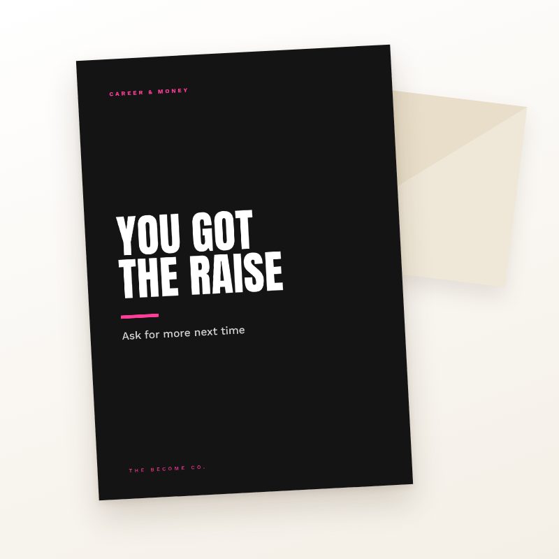 You Got the Raise