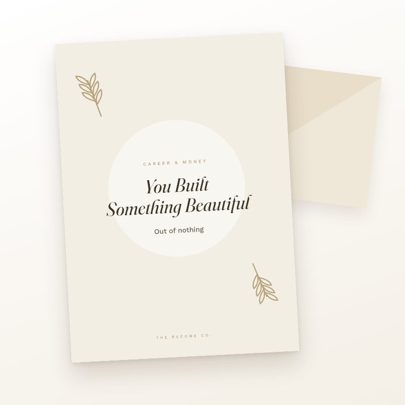 You Built Something Beautiful