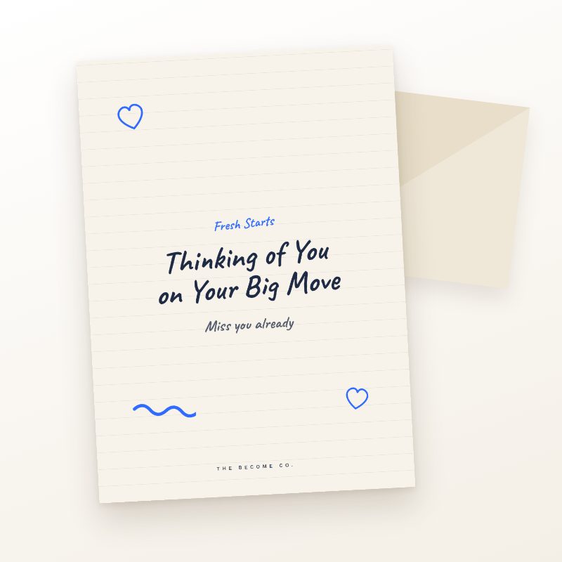 Thinking of You on Your Big Move