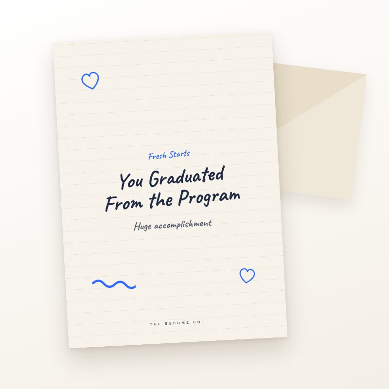 You Graduated From the Program
