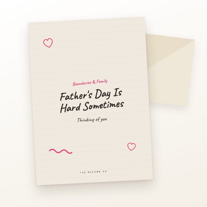 Father's Day Is Hard Sometimes