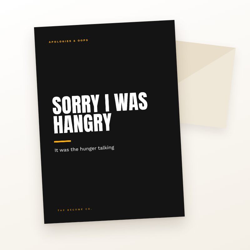 Sorry I Was Hangry