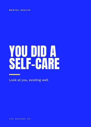 You Did a Self-Care detail