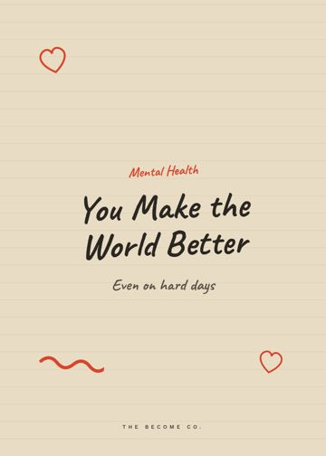 You Make the World Better detail