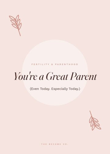 You're a Great Parent detail