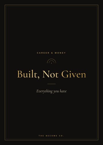 Built, Not Given detail