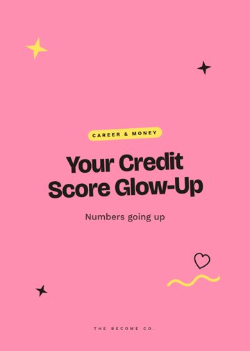 Your Credit Score Glow-Up detail