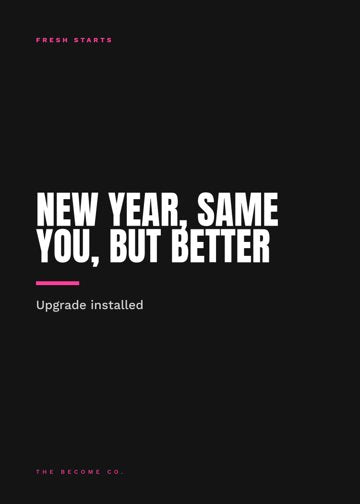 New Year, Same You, But Better detail