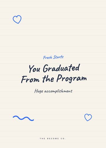 You Graduated From the Program detail