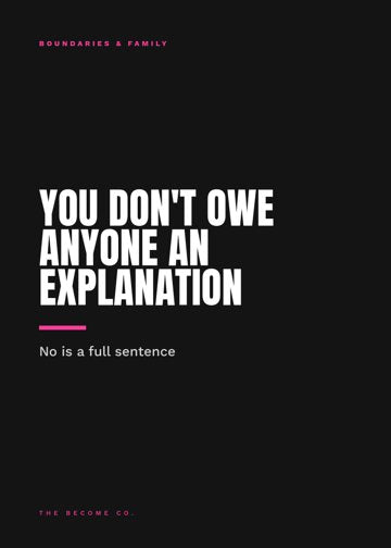 You Don't Owe Anyone an Explanation detail