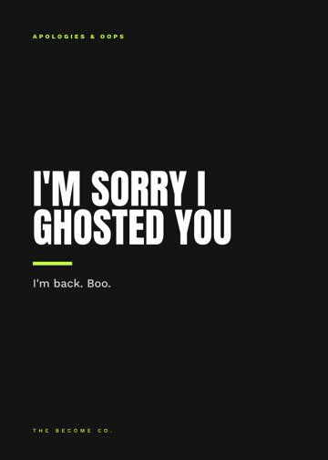 I'm Sorry I Ghosted You detail