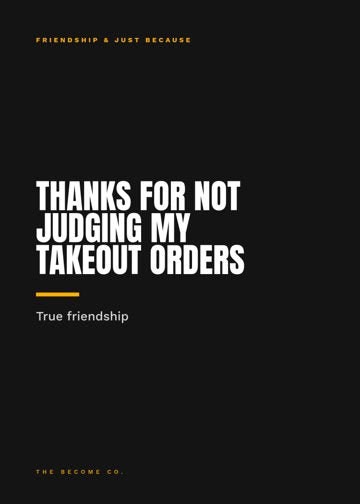 Thanks for Not Judging My Takeout Orders detail