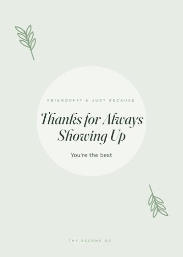 Thanks for Always Showing Up detail