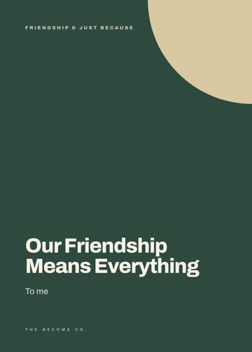 Our Friendship Means Everything detail