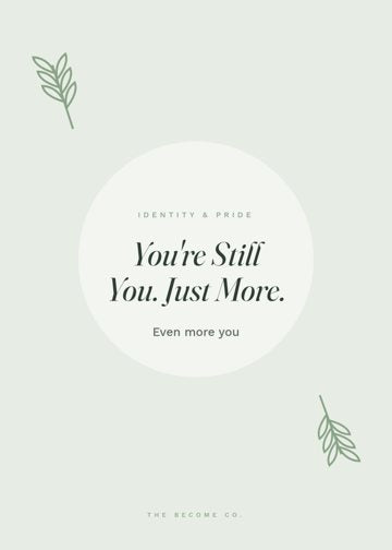 You're Still You. Just More. detail