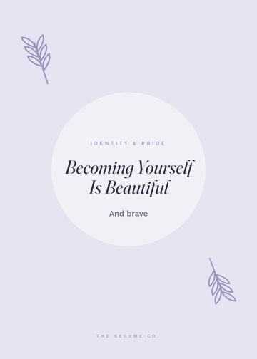 Becoming Yourself Is Beautiful detail