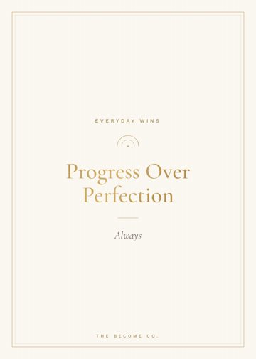 Progress Over Perfection detail