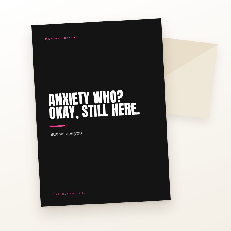Anxiety Who? Okay, Still Here.
