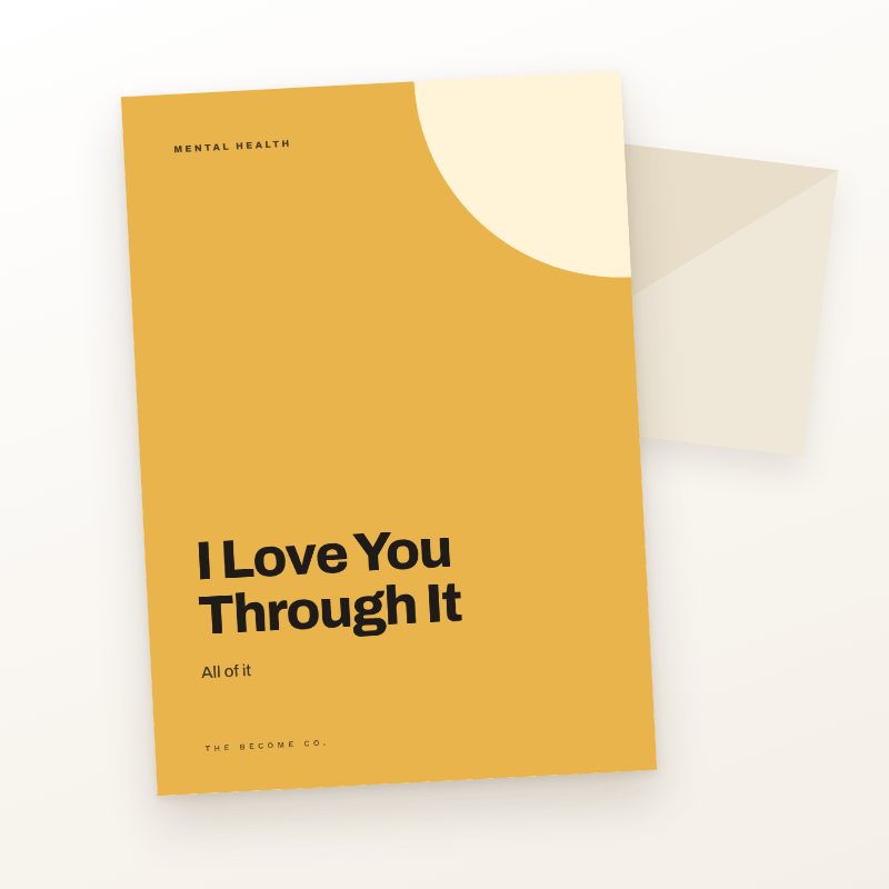 I Love You Through It