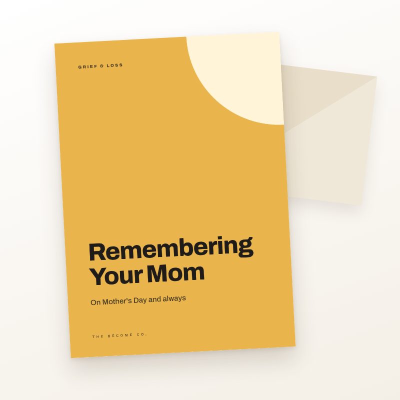 Remembering Your Mom