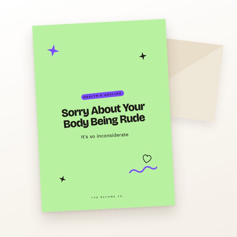 Sorry About Your Body Being Rude