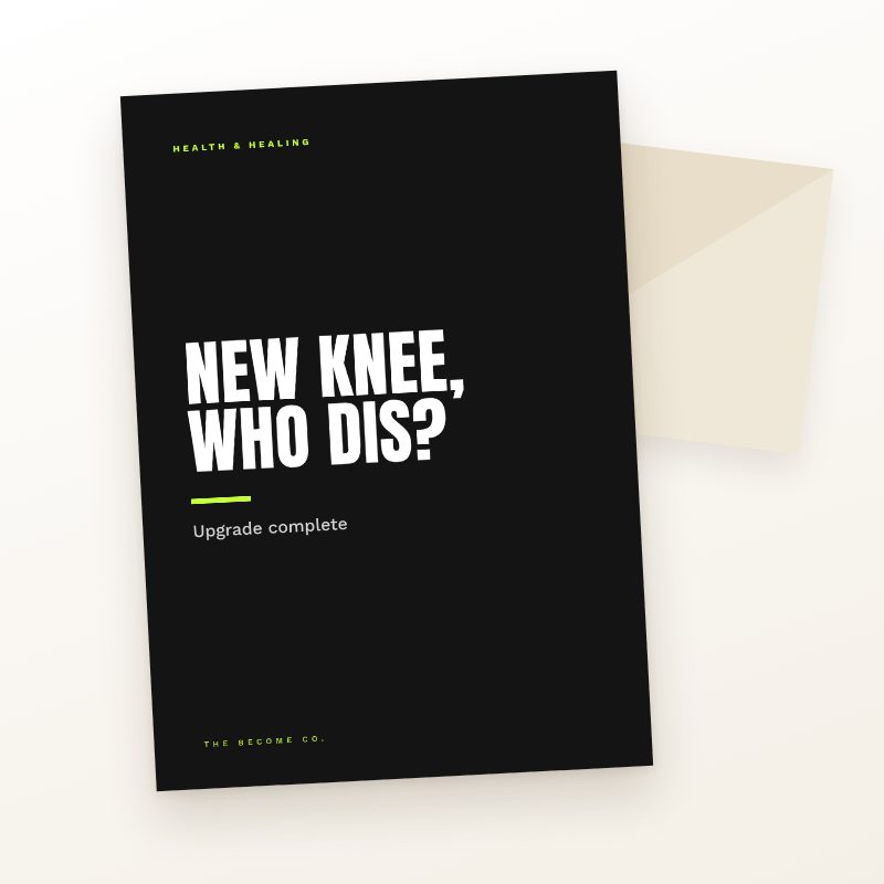 New Knee, Who Dis?