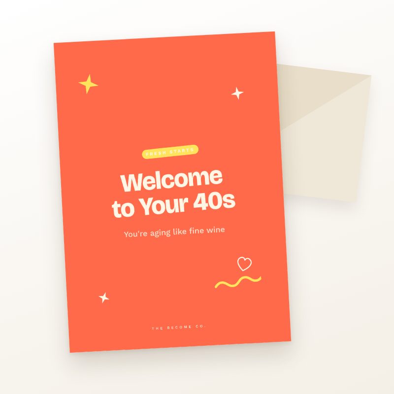 Welcome to Your 40s