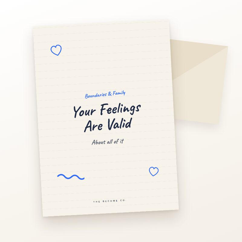 Your Feelings Are Valid
