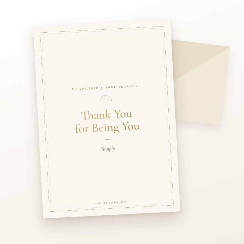 Thank You for Being You