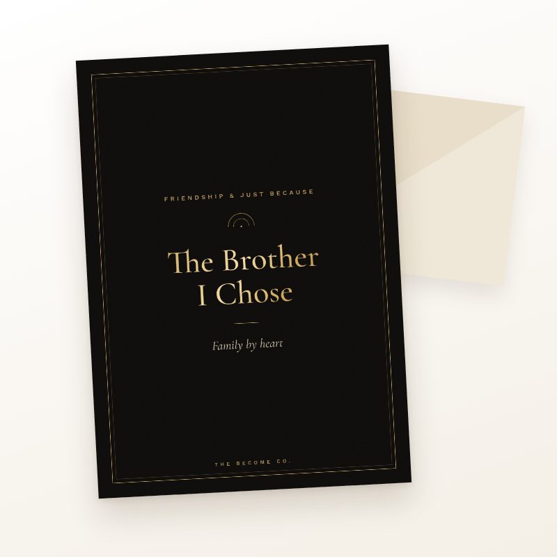 The Brother I Chose