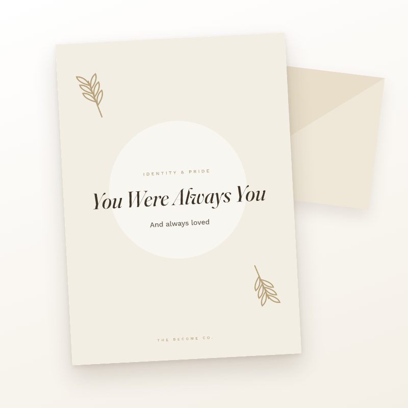 You Were Always You