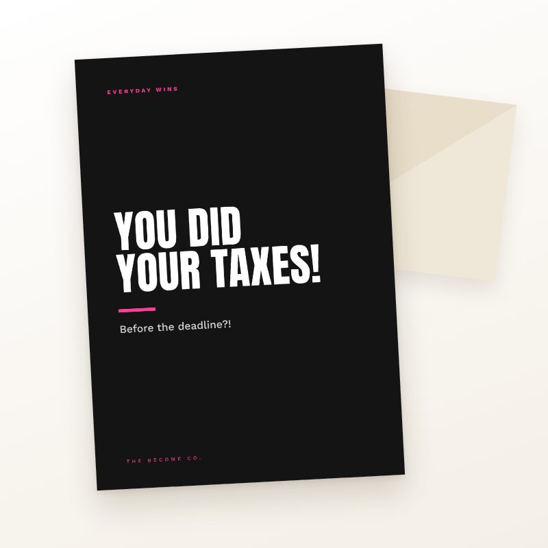 You Did Your Taxes!