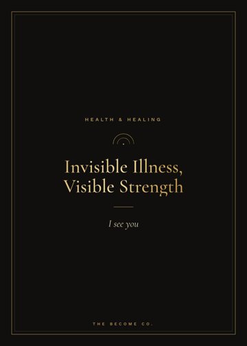 Invisible Illness, Visible Strength detail