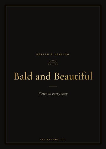 Bald and Beautiful detail