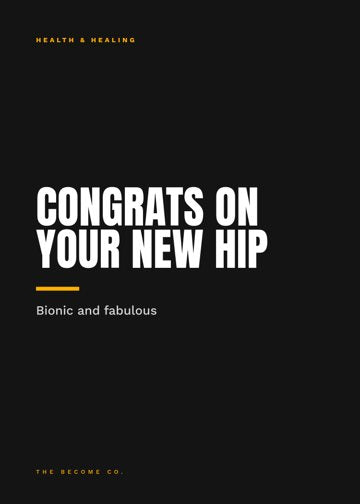 Congrats on Your New Hip detail