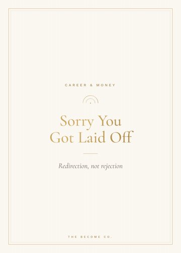 Sorry You Got Laid Off detail