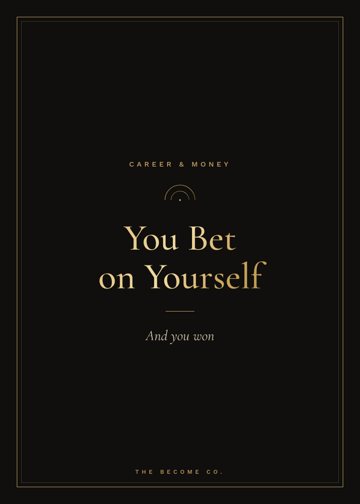 You Bet on Yourself detail