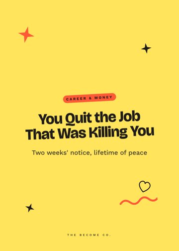You Quit the Job That Was Killing You detail