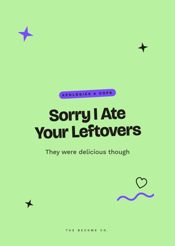 Sorry I Ate Your Leftovers detail
