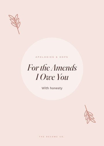 For the Amends I Owe You detail