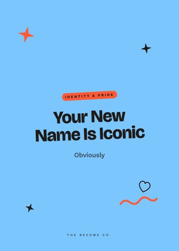 Your New Name Is Iconic detail