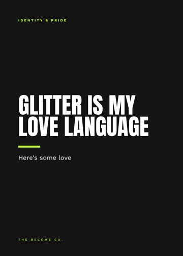 Glitter Is My Love Language detail