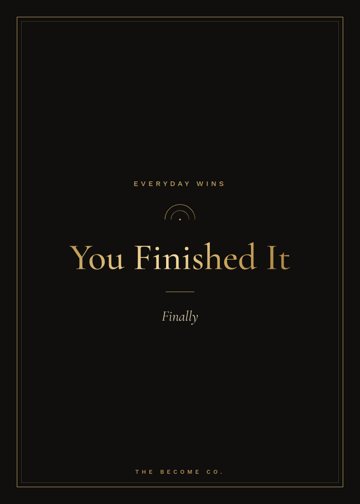 You Finished It detail